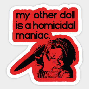 Your Second Doll is Chucky Sticker